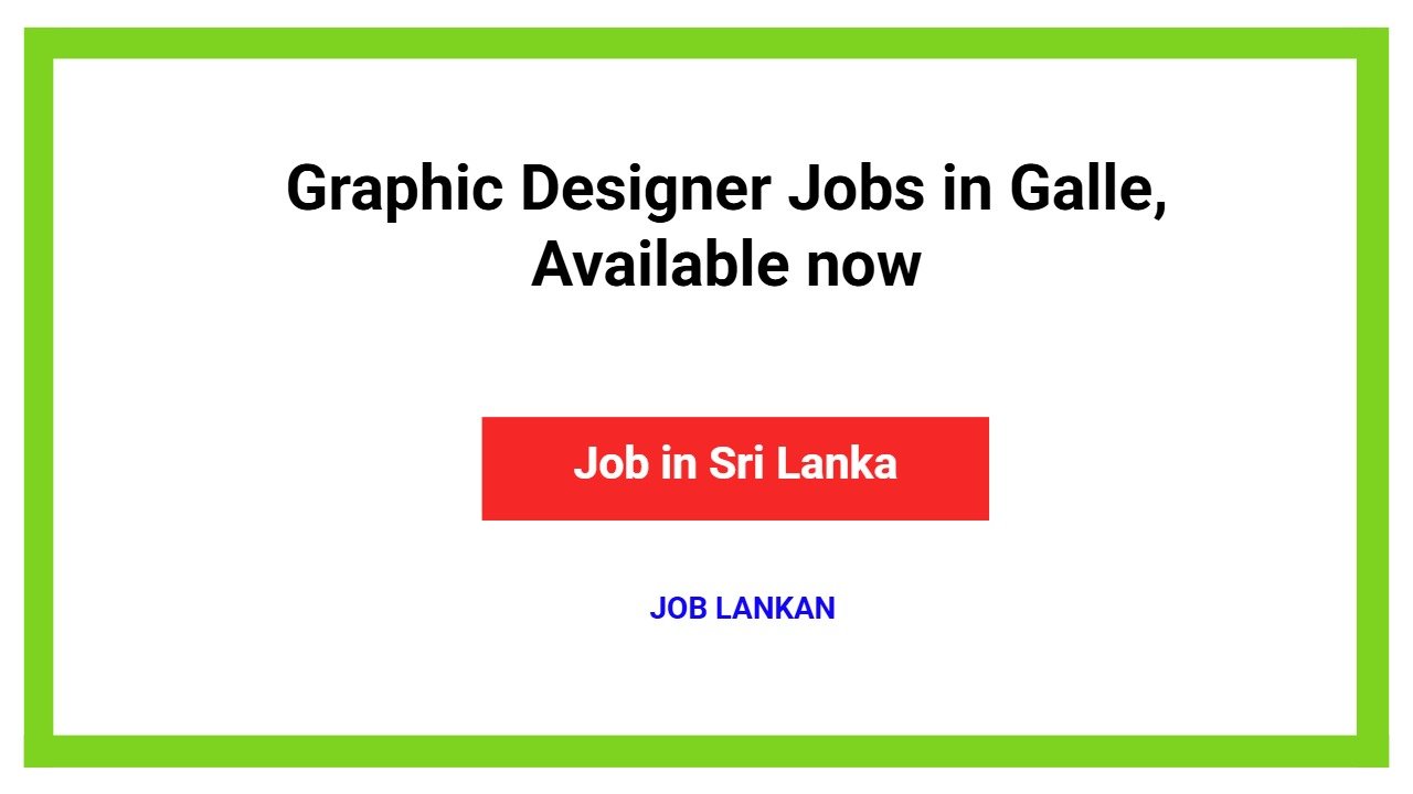 Graphic Designer Jobs in Galle, Available now